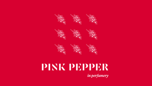 Pink Pepper in Perfumery