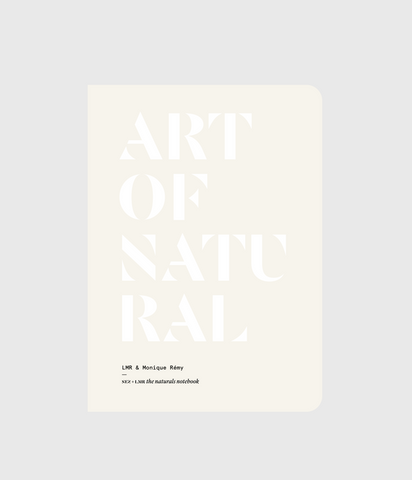 NEZ + LMR the naturals notebook | Art of Natural