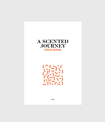 NEZ literature | A Scented Journey | Carlos Benaim