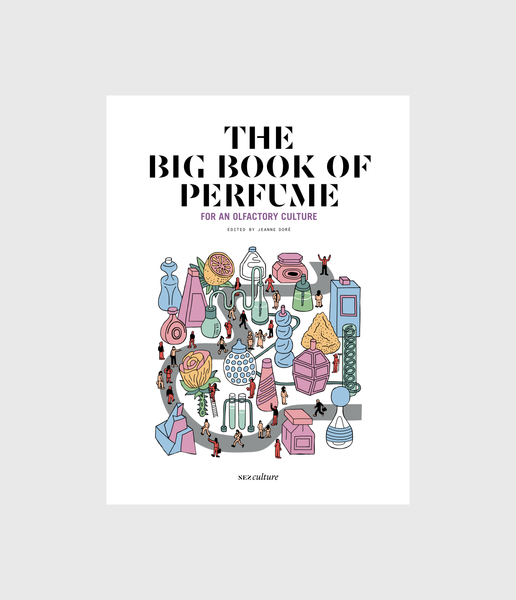NEZ culture | The Big Book of Perfume – Nez Éditions NEZ culture | The Big Book of Perfume – Nez Éditions
